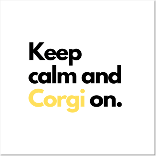 Keep calm and Corgi on. Posters and Art